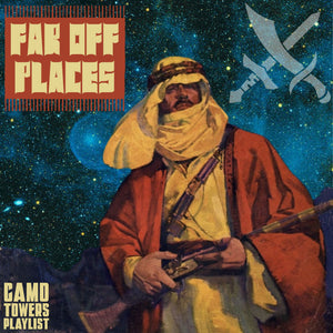 Camo Towers Playlist: Far Off Places